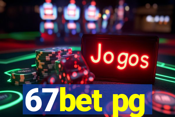 67bet pg
